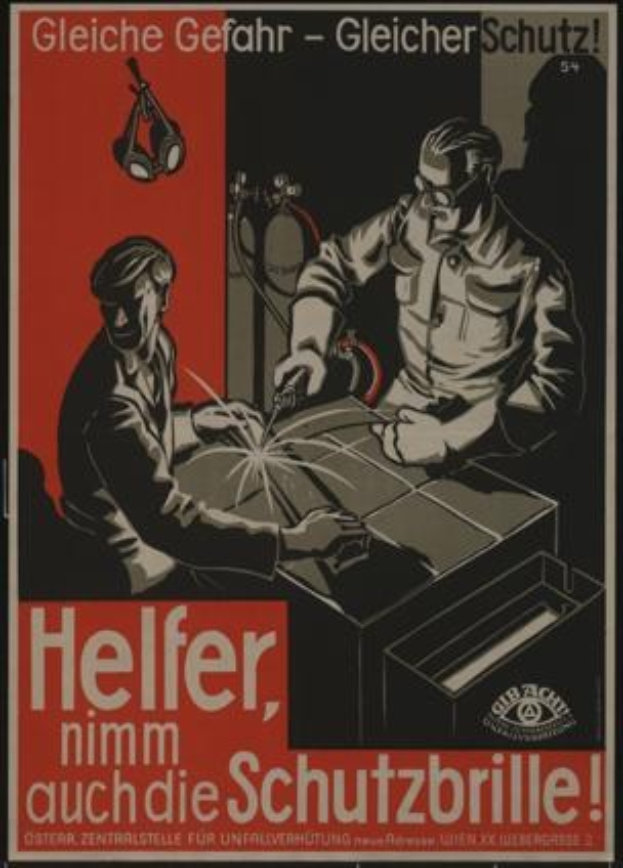 Deutsches Weltkriegs-Propagandaplakat mit zwei Männern bei der Metallbearbeitung und dem Text "Helfer, nimm auch die Schutzbrille".