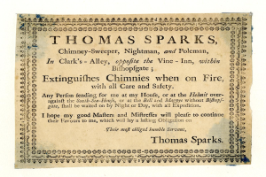 Papier mit gedrucktem Text, der die Schornsteinfegerdienste von Thomas Sparks bewirbt, einschließlich seines Titels, seines Standorts in Clark's Alley nahe dem Vine-Inn innerhalb von Bishopsgate und einer Behauptung, dass er Schornsteinbrände sicher löschen kann.