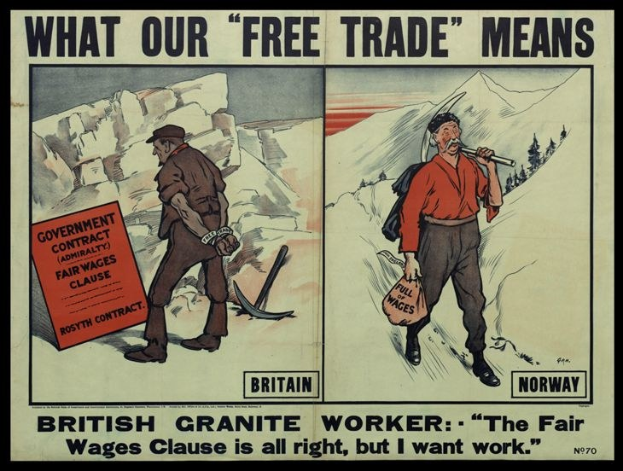 Plakat mit einem britischen Granitarbeiter vor einer Bergkulisse, Text: "Was unser Freihandel bedeutet - Britischer Granit Arbeiter - Die Fair-Wages-Klausel ist in Ordnung, aber ich will Arbeit."
